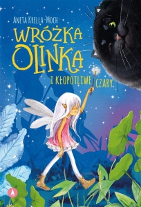 WRÓŻKA OLINKA I KŁOPOTLIWE CZARY