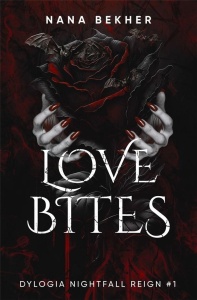 NIGHTFALL REIGN T.1 LOVE BITES, NANA BEKHER