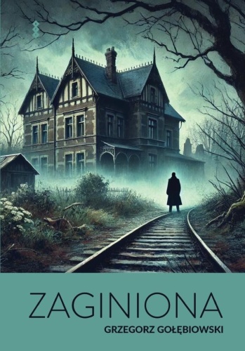 Zaginiona, Grzegorz Gołębiowski
