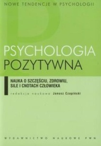 PSYCHOLOGIA POZYTYWNA, JANUSZ CZAPIŃSKI