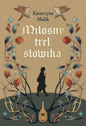 Miłosny trel słowika, Katarzyna Malik