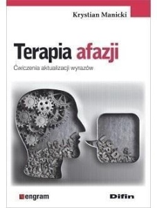 TERAPIA AFAZJI. ĆWICZENIA AKTUALIZACJI WYRAZÓW