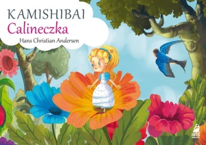 KAMISHIBAI. CALINECZKA, HANS CHRISTIAN ANDERSEN