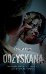 ODZYSKANA, SYLWIA BIES