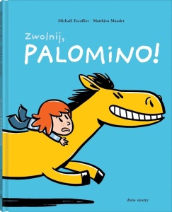 PALOMINO T.2 ZWOLNIJ, PALOMINO!