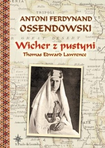 WICHER Z PUSTYNI BR, OSSENDOWSKI ANTONI FERDYNAND