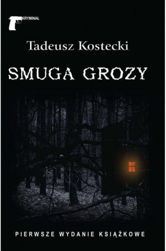 Smuga grozy, Kostecki Tadeusz