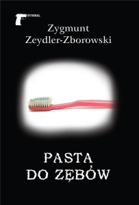 PASTA DO ZĘBÓW, ZYGMUNT ZEYDLER-ZBOROWSKI