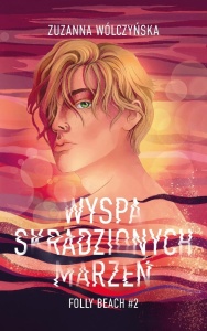 WYSPA SKRADZIONYCH MARZEŃ, ZUZANNA WÓLCZYŃSKA