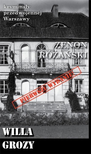 Zenon Różański, Willa grozy, Zenon Różański