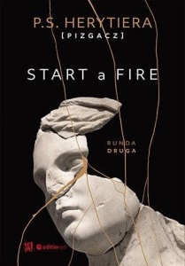 START A FIRE. RUNDA DRUGA