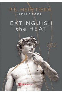 EXTINGUISH THE HEAT. RUNDA PIĄTA