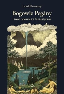 BOGOWIE PEGANY I INNE OPOWIEŚCI FANTASTYCZNE