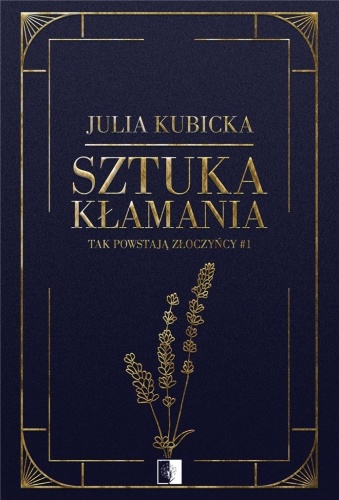 Sztuka kłamania, Julia Kubicka