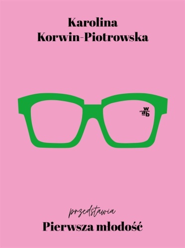 Pierwsza młodość, Karolina Korwin-Piotrowska