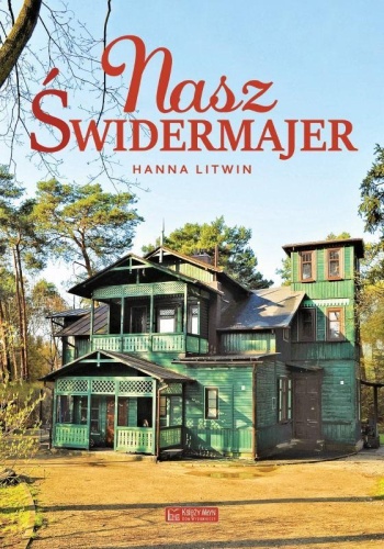 Nasz Świdermajer, Hanna Litwin