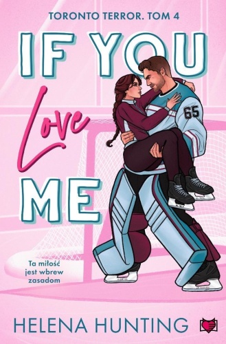 Toronto Terror. If You Love Me, Helena Hunting