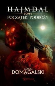 HAJMDAL T.1 POCZĄTEK PODRÓŻY, DARIUSZ DOMAGALSKI