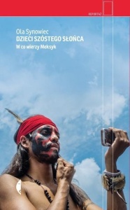 DZIECI SZÓSTEGO SŁOŃCA. W CO WIERZY MEKSYK W.2