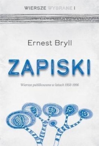 ZAPISKI. WIERSZE PUBLIKOWANE W LATACH 1958-1996