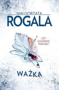 WAŻKA W.2, MAŁGORZATA ROGALA