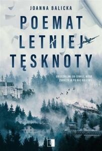 POEMAT LETNIEJ TĘSKNOTY, JOANNA BALICKA