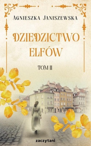 Dziedzictwo elfów T.2, Agnieszka Janiszewska