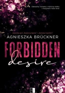 FORBIDDEN DESIRE, AGNIESZKA BRUCKNER