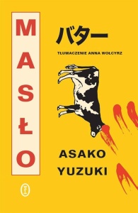 MASŁO, ASAKO YUZUKI