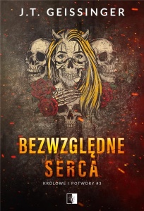 KRÓLOWE I POTWORY T.3 BEZWZGLĘDNE SERCA