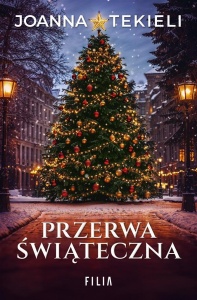 PRZERWA ŚWIĄTECZNA, JOANNA TEKIELI