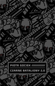 CZARNE BATALIONY 2.0, PIOTR GOCIEK
