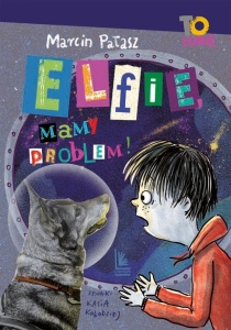 ELFIE, MAMY PROBLEM!