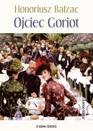 Ojciec Goriot w.2017, Honoriusz Balzac