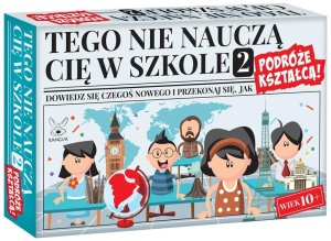 TEGO NIE NAUCZĄ CIĘ W SZKOLE 2 PODRÓŻE KSZTAŁCĄ