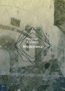 MIĘDZYRZECZ, PIOTR IBRAHIM KALWAS