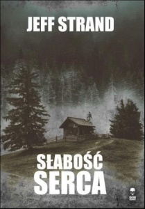 SŁABOŚĆ SERCA, JEFF STRAND