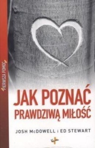 PIERWSZA POMOC. JAK POZNAĆ PRAWDZIWĄ MIŁOŚĆ