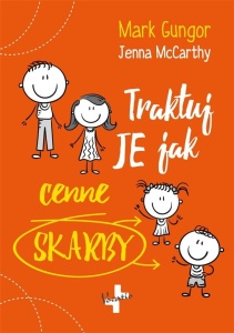 TRAKTUJ JE JAK CENNE SKARBY