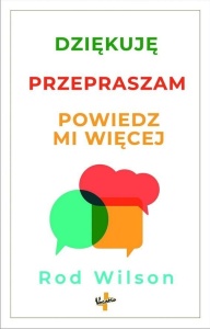 DZIĘKUJĘ, PRZEPRASZAM, POWIEDZ MI WIĘCEJ