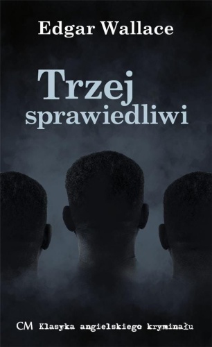 Trzej Sprawiedliwi, Edgar Wallace