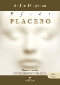 EFEKT PLACEBO. NAUKOWE DOWODY NA UZDRAWIAJĄCĄ MOC