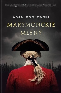 MARYMONCKIE MŁYNY, ADAM PODLEWSKI
