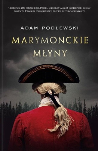 Marymonckie młyny, Adam Podlewski