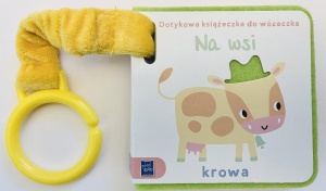 DOTYKOWA KSIĄŻECZKA DO WÓZECZKA. NA WSI