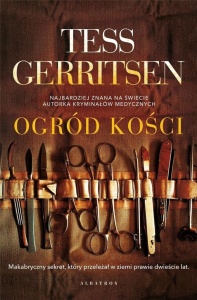 OGRÓD KOŚCI, TESS GERRITSEN
