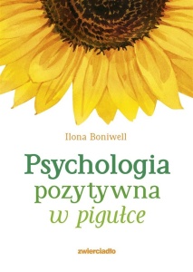 PSYCHOLOGIA POZYTYWNA W PIGUŁCE