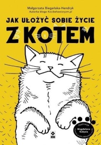 JAK UŁOŻYĆ SOBIE ŻYCIE Z KOTEM