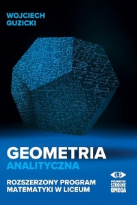 GEOMETRIA ANALITYCZNA, WOJCIECH GUZICKI