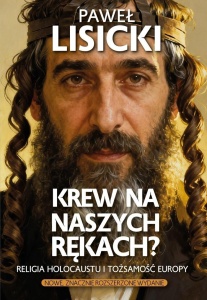 KREW NA NASZYCH RĘKACH, PAWEŁ LISICKI